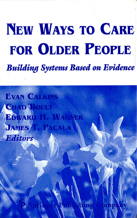 New Ways to Care for Older People - 