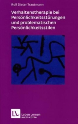 Verhaltenstherapie bei Persönlichkeitsstörungen und problematischen Persönlichkeitsstilen - Trautmann, Rolf D