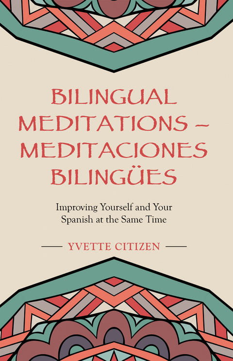 Bilingual Meditations - Meditaciones Bilingues -  Yvette Citizen