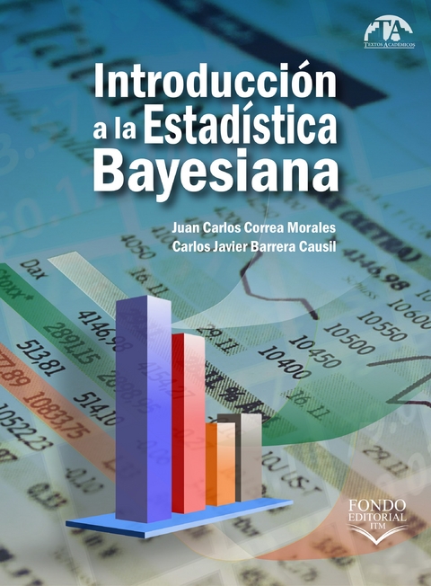 Introducción a la Estadística Bayesiana - Juan Carlos Correa Morales, Carlos Javier Barrera Causil