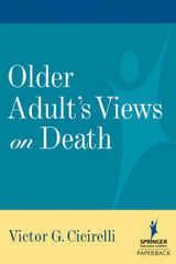 Older Adults' Views on Death -  PhD Victor G. Cicirelli