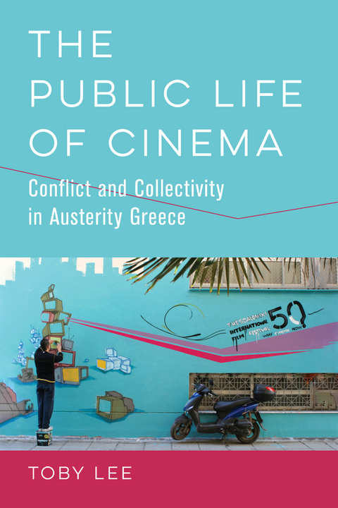 The Public Life of Cinema - Toby Lee