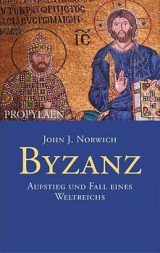 Byzanz - John J Norwich