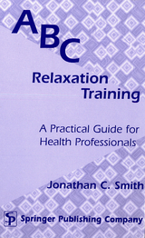 ABC Relaxation Training - Jonathan C. Smith