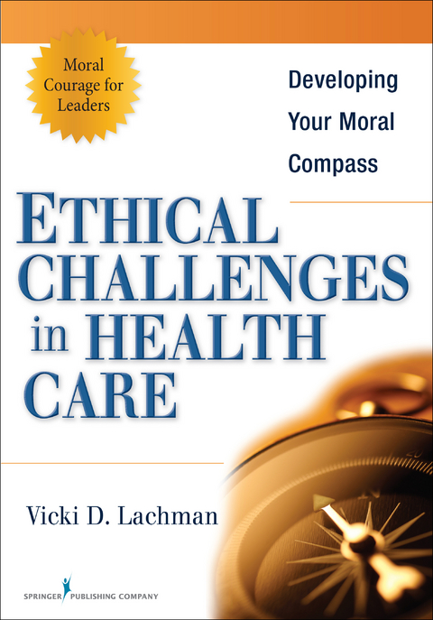 Ethical Challenges in Health Care - Vicki Lachman