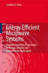 Energy Efficient Microwave Systems - Lambert E. Feher