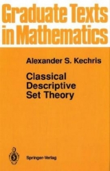 Classical Descriptive Set Theory - Kechris, Alexander S.