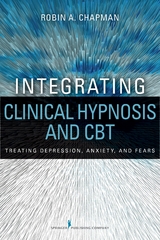 Integrating Clinical Hypnosis and CBT - ABPP Robin A. Chapman PsyD