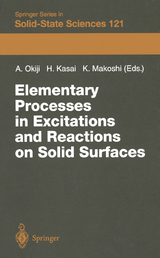 Elementary Processes in Excitations and Reactions on Solid Surfaces - 