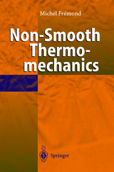 Non-Smooth Thermomechanics - Michel Fremond