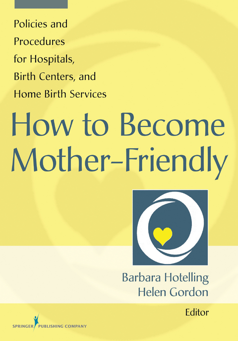 How to Become Mother-Friendly - 