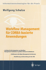 Workflow-Management für COBRA-basierte Anwendungen - Wolfgang Schulze