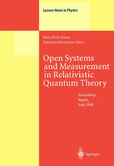 Open Systems and Measurement in Relativistic Quantum Theory - 