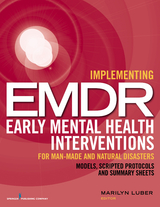 Implementing EMDR Early Mental Health Interventions for Man-Made and Natural Disasters - 