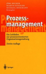 Prozessmanagement - Becker, Jörg; Kugeler, Martin; Rosemann, Michael