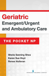 Geriatric Emergent/Urgent and Ambulatory Care - RN PhD  FNP-BC  CEN  FAEN  FAAN Karen Sue Hoyt, RN MSN  ANP Sheila Sanning Shea