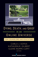 Dying, Death, and Grief in an Online Universe - 