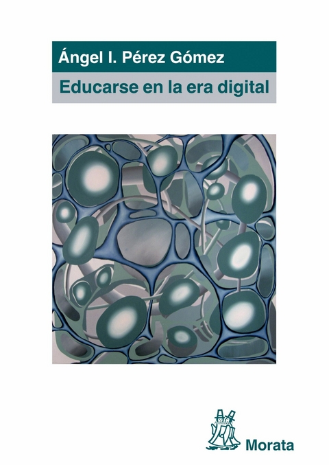 Educarse en la era digital - Ángel I. Pérez Gómez