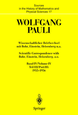 Wissenschaftlicher Briefwechsel mit Bohr, Einstein, Heisenberg u.a. Band IV, Teil III: 1955–1956. Scientific Correspondence with Bohr, Einstein, Heisenberg, a.o. Volume IV, Part III: 1955–1956 - Wolfgang Pauli