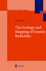 The Geology and Mapping of Granite Batholiths - John Cobbing