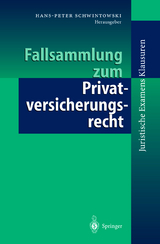 Fallsammlung zum Privatversicherungsrecht - 