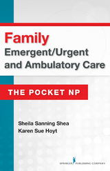 Family Emergent/Urgent and Ambulatory Care - RN PhD  FNP-BC  CEN  FAEN  FAAN Karen Sue Hoyt, RN MSN  ANP Sheila Sanning Shea