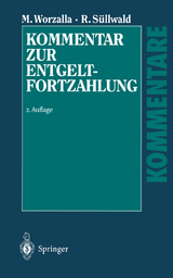 Kommentar zur Entgeltfortzahlung - Michael Worzalla, Ralf Süllwald