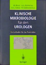 Klinische Mikrobiologie für den Urologen - Holger Blenk, Alfons G. Hofstetter, Kurt G. Naber, Winfried Vahlensieck