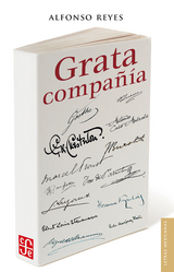 Grata compañía - Alfonso Reyes