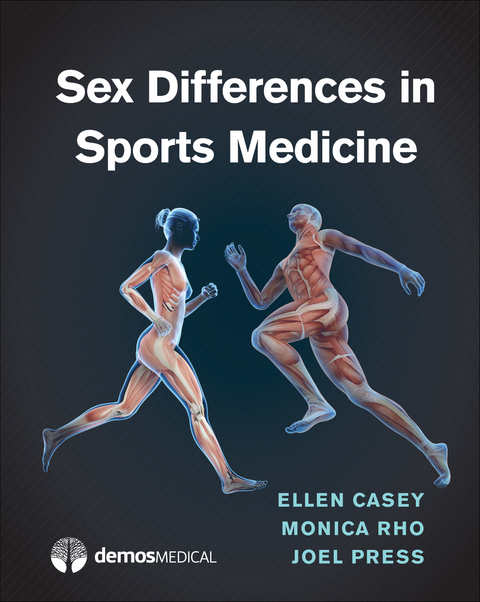 Sex Differences in Sports Medicine - Ellen Casey, Monica Rho, Joel Press