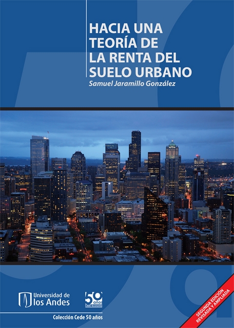 Hacia una teoría de la renta del suelo urbano - Samuel Jaramillo González