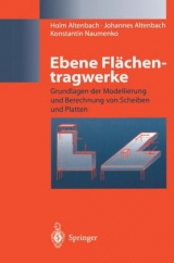 Ebene Flächentragwerke - Holm Altenbach, Johannes Altenbach, Konstantin Naumenko