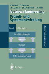 Business Engineering Prozeß- und Systementwicklung - Österle, Hubert; Brenner, Claudia; Gaßner, Christian; Gutzwiller, Thomas; Hess, Thomas