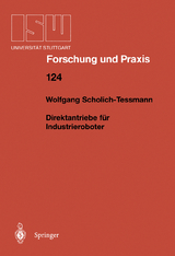 Direktantriebe für Industrieroboter - Wolfgang Scholich-Tessmann