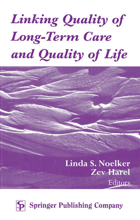 Linking Quality of Long-Term Care and Quality of Life - 