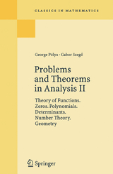 Problems and Theorems in Analysis II - George Polya, Gabor Szegö