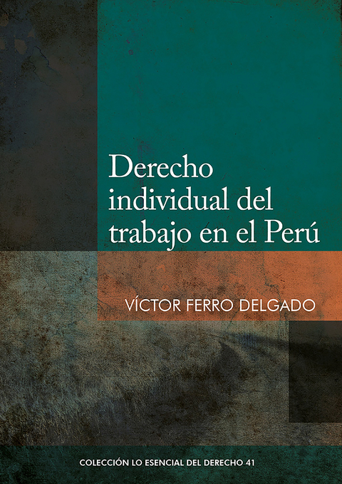 Derecho individual del trabajo en el Perú - Víctor Ferro