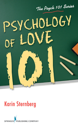 Psychology of Love 101 -  PhD Karin Sternberg