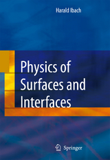 Physics of Surfaces and Interfaces - Harald Ibach