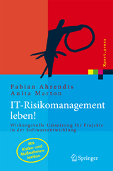 IT-Risikomanagement leben! - Fabian Ahrendts, Anita Marton