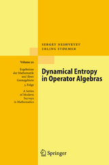 Dynamical Entropy in Operator Algebras - Sergey Neshveyev, Erling Størmer