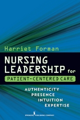 Nursing Leadership for Patient-Centered Care - EdD Harriet Forman RN