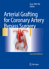 Arterial Grafting for Coronary Artery Bypass Surgery - He, Guo-Wei