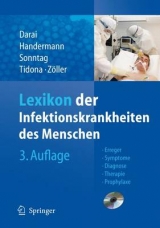 Lexikon der Infektionskrankheiten des Menschen - Darai, Gholamreza; Handermann, Michaela; Sonntag, Hans-Günther; Tidona, Christian; Zöller, Lothar