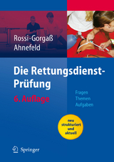 Die Rettungsdienst-Prüfung - Rossi, R.; Gorgaß, B.; Ahnefeld, F.W.
