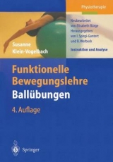 Funktionelle Bewegungslehre. Ballübungen - Klein-Vogelbach, Susanne; Bürge, Elisabeth; Spirgi-Gantert, Irene; Werbeck, Barbara