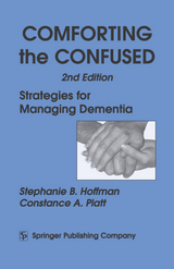 Comforting the Confused -  MA Constance A. Platt,  PhD Stephanie B. Hoffman