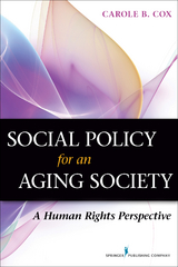 Social Policy for an Aging Society -  PhD Carole B. Cox