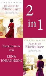 Die Villa an der Elbchaussee & Jahre an der Elbchaussee -  Lena Johannson