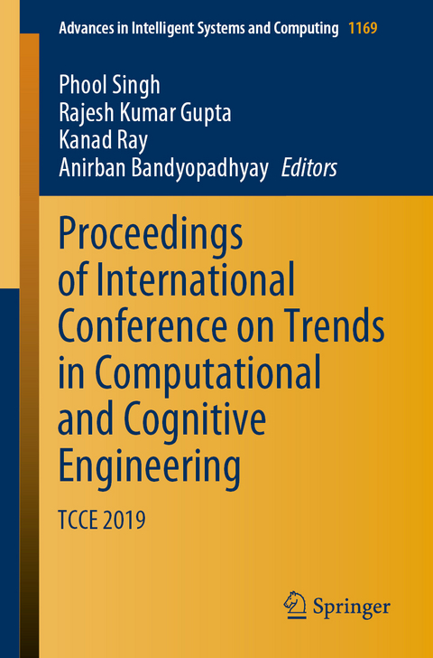 Proceedings of International Conference on Trends in Computational and Cognitive Engineering - 